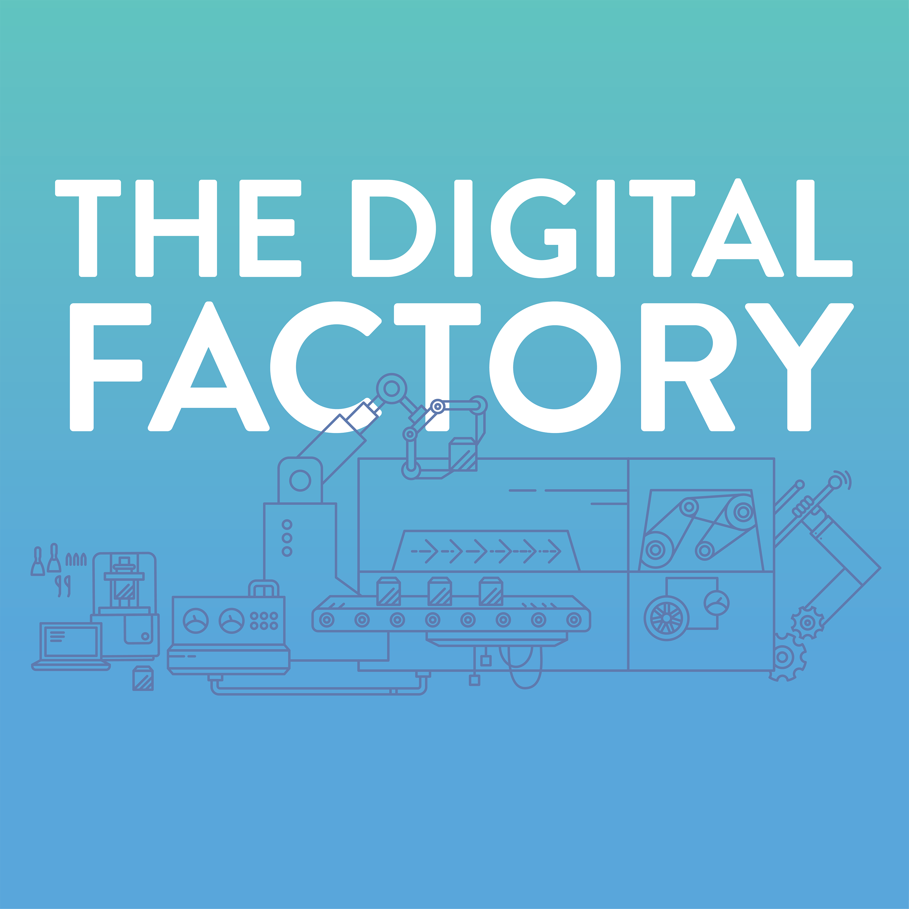 The Digital Factory Podcast
